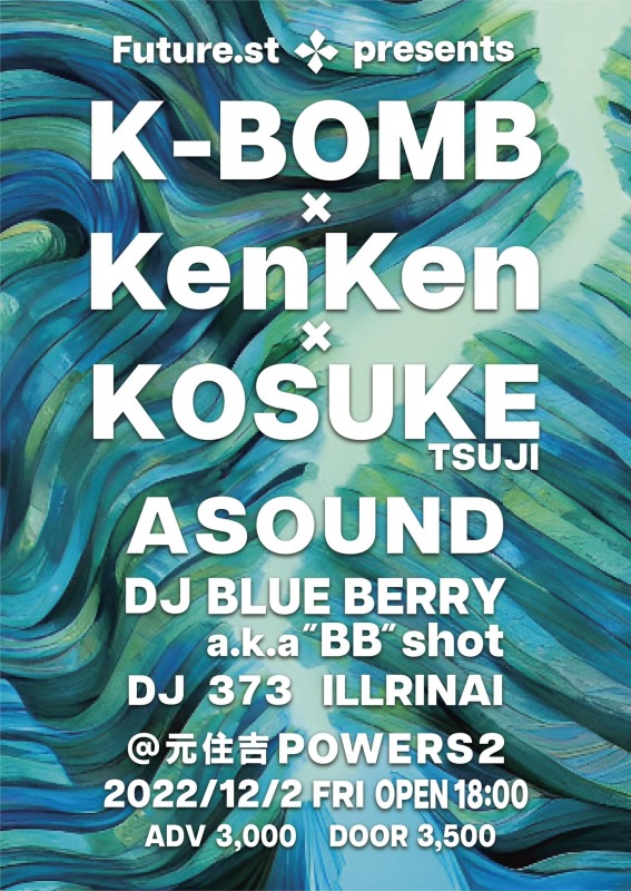 Future.st presents K-BOMB × KenKen × KOSUKE TSUJI / ASOUND 